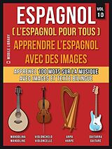 eBook (epub) Espagnol ( L'Espagnol Pour Tous ) - Apprendre l'espagnol avec des images (Vol 10) de Mobile Library