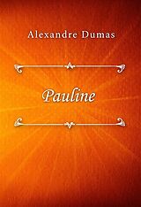 E-Book (epub) Pauline von Alexandre Dumas