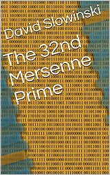 E-Book (epub) The 32nd Mersenne Prime von David Slowinski