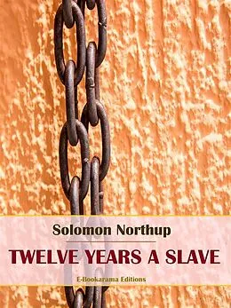 E-Book (epub) Twelve Years a Slave von Solomon Northup