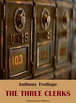E-Book (epub) The Three Clerks von Anthony Trollope
