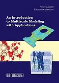 E-Book (epub) An Introduction to multiscale modeling with applications von Pietro Asinari, Eliodoro Chiavazzo