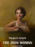 E-Book (epub) The Iron Woman von Margaret Deland