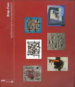 E-Book (epub) Brajo Fuso. Epifenomeni cromomaterici von Giancarlo Carpi, Andrea Baffoni