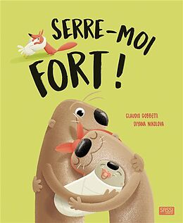 Broché Serre-moi fort de Gobbetti; Nikolova