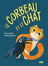 Broché Le corbeau et le chat de Cristina ; Rizzardi, Michele Marsi