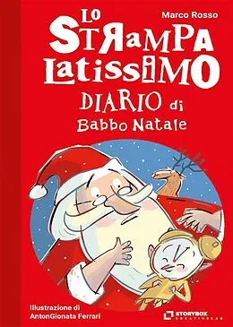 E-Book (epub) Lo Strampalatissimo Diario di Babbo Natale von Marco Rosso