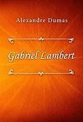 E-Book (epub) Gabriel Lambert von Alexandre Dumas