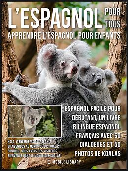 eBook (epub) L'Espagnol Pour Tous - Apprendre L'Espagnol Pour Enfants de Mobile Library