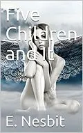 E-Book (epub) Five Children and It von E. Nesbit