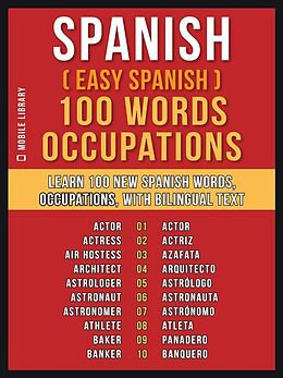 E-Book (epub) Spanish ( Easy Spanish ) 100 Words - Occupations von Mobile Library