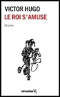 E-Book (epub) Le roi s'amuse von Victor Hugo