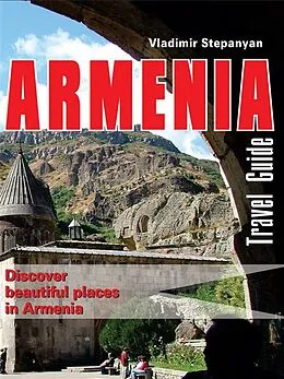 E-Book (epub) Armenia. Travel Guide von Vladimir Stepanyan, Edit Print