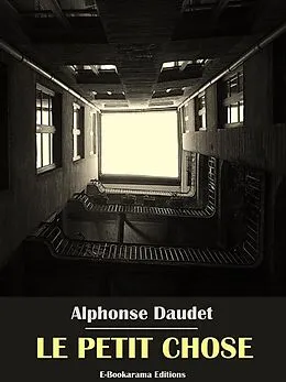 E-Book (epub) Le Petit Chose von Alphonse Daudet