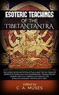 E-Book (epub) Esoteric Teachings of the Tibetan Tantra von C. A. Musés