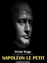 E-Book (epub) Napoléon le Petit von Victor Hugo