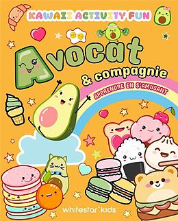 Broschiert KAWAII - AVOCAT & COMPAGNIE - APPRENDRE EN S'AMUSANT von 