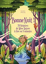 Broschiert Bonne nuit ! : 70 histoires de mère nature à lire en 5 minutes von 