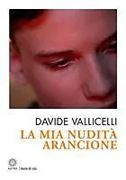 E-Book (epub) La mia nudità arancione von Davide Vallicelli