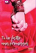 E-Book (epub) Ti ho fatto una promessa von Francesco Merli