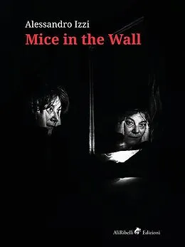 E-Book (epub) Mice in the Wall von Alessandro Izzi