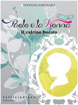 eBook (epub) Paolo e la nonna de Stefania Saponaro