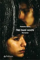 E-Book (epub) Nei tuoi occhi von Roberto Cerini