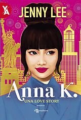 eBook (epub) Anna K.: Una Love Story de Jenny Lee