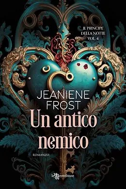 E-Book (epub) Un antico nemico von Jeaniene Frost