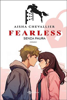 eBook (epub) Fearless. Senza paura de Aisha Chevallier