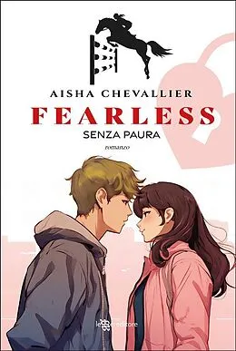 E-Book (epub) Fearless. Senza paura von Aisha Chevallier