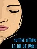 E-Book (epub) La Loi de Lynch von Gustave Aimard