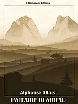 E-Book (epub) L'Affaire Blaireau von Alphonse Allais