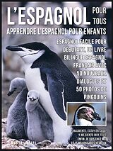 eBook (epub) L'Espagnol Pour Tous - Apprendre L'Espagnol Pour Enfants de Mobile Library