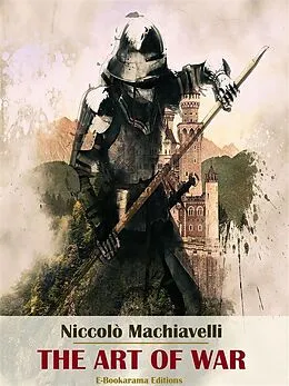 E-Book (epub) The Art of War von Niccolò Machiavelli