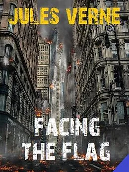 E-Book (epub) Facing the Flag von Jules Verne, Bauer Books
