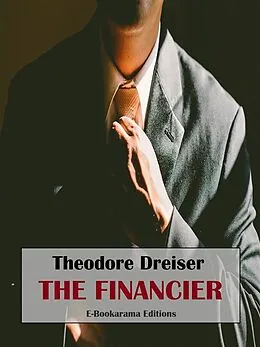 E-Book (epub) The Financier von Theodore Dreiser