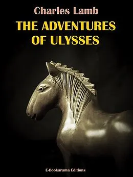 E-Book (epub) The Adventures of Ulysses von Charles Lamb