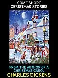 E-Book (epub) Some Short Christmas Stories von Charles Dickens