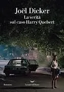 Kartonierter Einband La Verità sul caso Harry Quebert von Joël Dicker