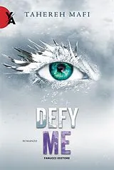 E-Book (epub) Defy me von Tahereh Mafi