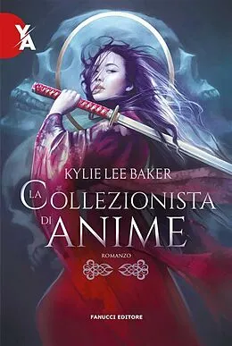 E-Book (epub) La collezionista di anime von Kylie Lee Baker