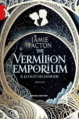 E-Book (epub) The Vermilion Emporium - Il luogo dei desideri von Jamie Pacton