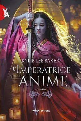 E-Book (epub) L'imperatrice delle anime von Kylie Lee Baker