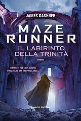 eBook (epub) Maze Runner. Il labirinto della Trinità de James Dashner