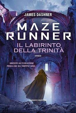 eBook (epub) Maze Runner. Il labirinto della Trinità de James Dashner