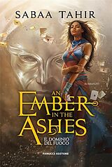 eBook (epub) An Ember in the Ashes. Il dominio del fuoco de Sabaa Tahir