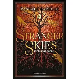 E-Book (epub) Stranger Skies. Cieli sconosciuti von Pascale Lacelle