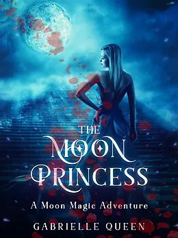 E-Book (epub) The Moon Princess von Gabrielle Queen