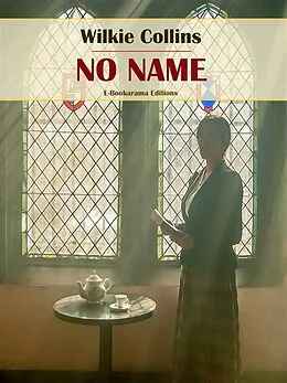 E-Book (epub) No Name von Wilkie Collins